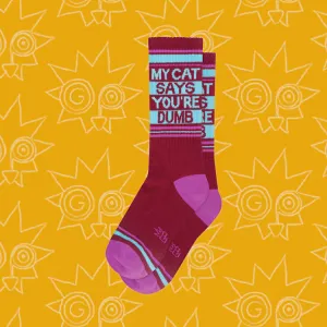 my cat says you're dumb